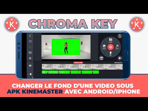 Comment changer le fond d'une vidéo avec KineMaster sous Android/Iphone | Chromakey