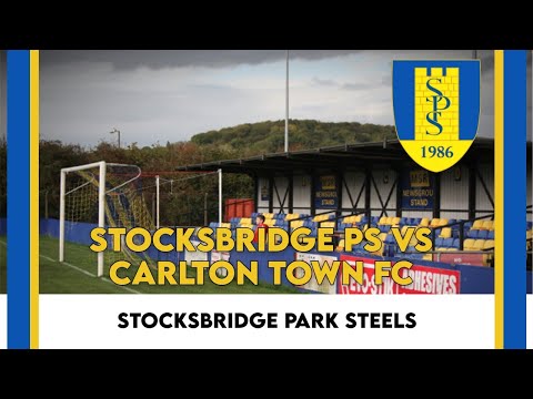 Stocksbridge Park Steels 3-1 Carlton Town - Match Highlights