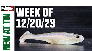 What's New At Tackle Warehouse 12/20/23