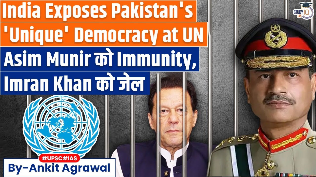 India mocks Pak’s ‘unique democracy’ of ‘jailing PM at UN | Ankit Agrawal Study IQ