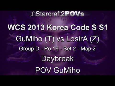 SC2 HotS - WCS 2013 KR Code S S1 - GuMiho vs LosirA 2 - Ro16 - Map 2 - Daybreak - GuMiho