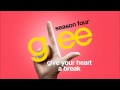 Give Your Heart A Break - Glee [HD Full Studio]