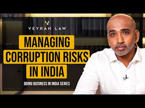 Corruption Risks in India: A Reality Check for Investors | Doing Business in India | Episode 17