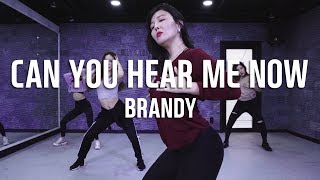 BRANDY - CAN YOU HEAR ME NOW / C.WON choreography
