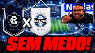 🔥 NÃO PODE SE ACOVARDAR! REMO PRECISA MUDAR A POSTURA CONTRA O GRÊMIO