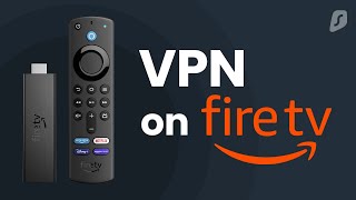 How to use VPN on Amazon Fire TV (Surfshark VPN)