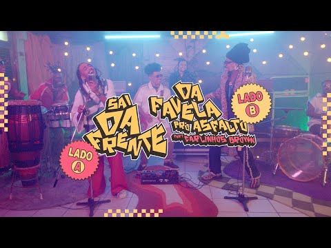 ÀTTØØXXÁ - Sai da Frente / Da Favela Pro Asfalto part. Carlinhos Brown