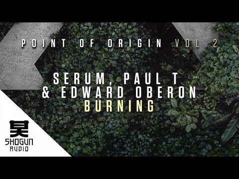 Serum, Paul T & Edward Oberon - Burning