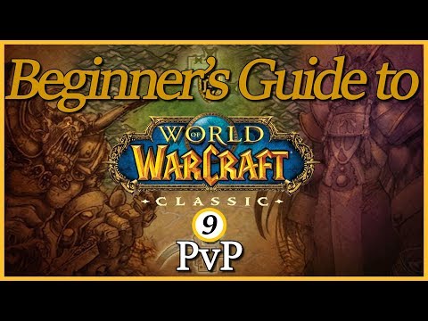 Beginner's Guide to Classic - Episode 9: PvP