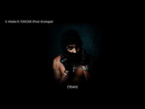 3. Missão ft. TOKIODK (Prod. Ecologyk)