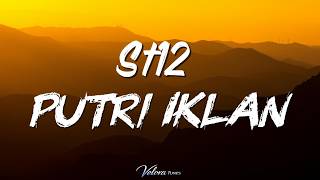 Download lagu ST12 - Putri Iklan (Lyrics) mp3 Download lagu ST12 - Putri Iklan (Lyrics) mp3