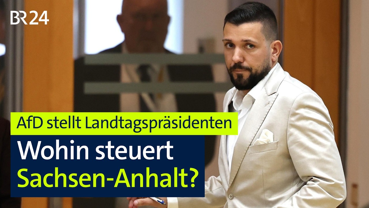 AfD stellt Landtagspräsidenten: Wohin steuert Sachsen-Anhalt? | BR24live