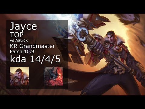 Jayce Top vs Aatrox - KR Grandmaster 14/4/5 Patch 10.9 Gameplay // [롤] 제이스 vs 아트록스 탑