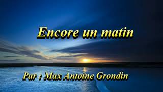 Encore un matin " REMIX " ( Avec paroles )