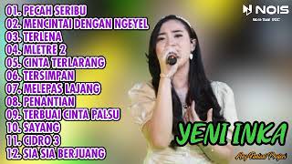 Download lagu PECAH SERIBU (1000) - YENI INKA FULL ALBUM TERBARU 2022 || TANPA IKLAN mp3 Download lagu PECAH SERIBU (1000) - YENI INKA FULL ALBUM TERBARU 2022 || TANPA IKLAN mp3