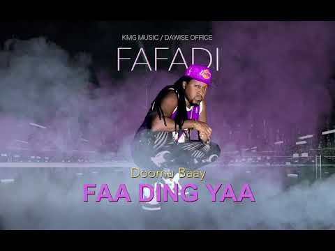 FAFADI . "Faa ding yaa" , domu baaay