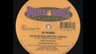 N-Tense - Watch His Back (Brother's Keeper) (Crazy Rap Mix)