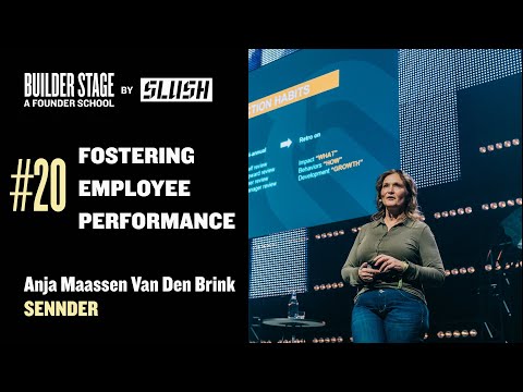 #20 Fostering Employee Performance & Engagement | Anja Maassen van den Brink | Slush 2023
