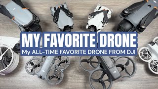 My All Time Favorite Drone from DJI