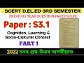 SCERT D EL ED 3rd Semester Paper S3 1 Question Paper Discussion Part 1 2022 Cognition Learning