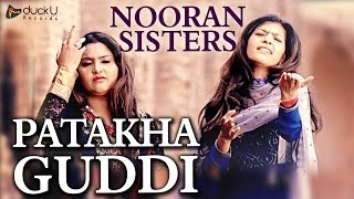 Patakha Guddi by Nooran Sisters | Latest Punjabi Song 2016 | DuckU Records