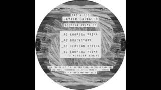 Javier Carballo -  Brainstorm (original mix) TABLA 006