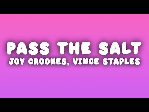 Joy Crookes - Pass the Salt (Lyrics) ft. Vince Staples