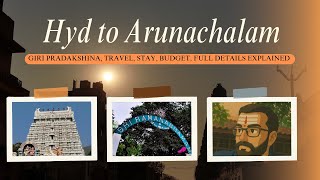 Hyderabad to Arunachalam full trip details | Telugu | Giri Pradakshina, Sri Ramanasramam, Budget
