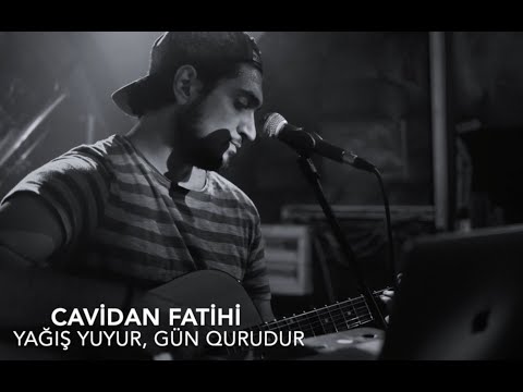 Cavidan Fatihi — Yağış Yuyur, Gün Qurudur (Cover)