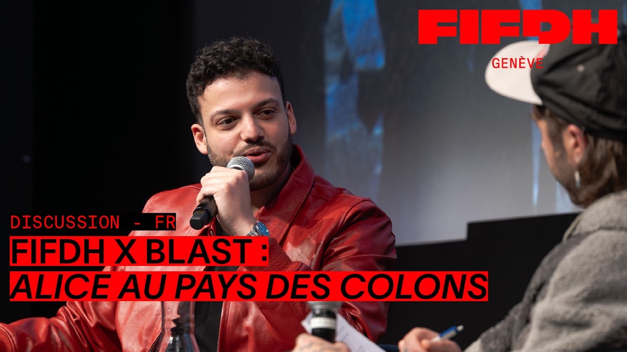 FIFDH x Blast : Alice au pays des colons | FIFDH 2026