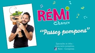 Rémi - Passez Pompons - Clip Officiel