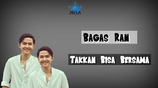 Download lagu Bagas Ran - Takkan Bisa Bersama ( Lirik ) mp3