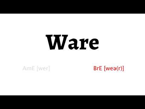 How to Pronounce ware in American English and British English