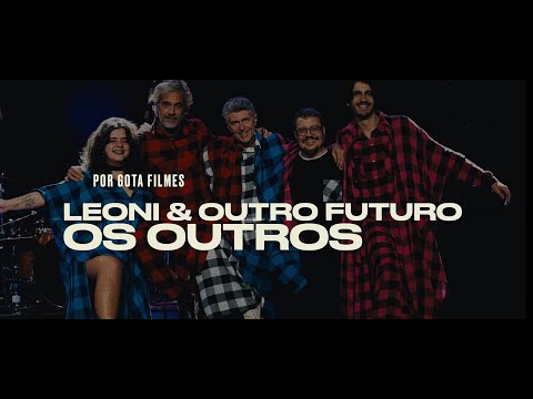Os Outros - Leoni