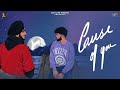 Cause Of You Zehr Vibe Official Video Avvy Sra New Punjabi Song 2022 Jatt Life Studios