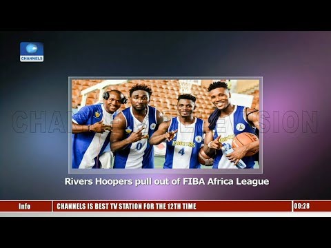 Rivers Hoopers Pull Out Of FIBA Africa League |Sports This Morning|