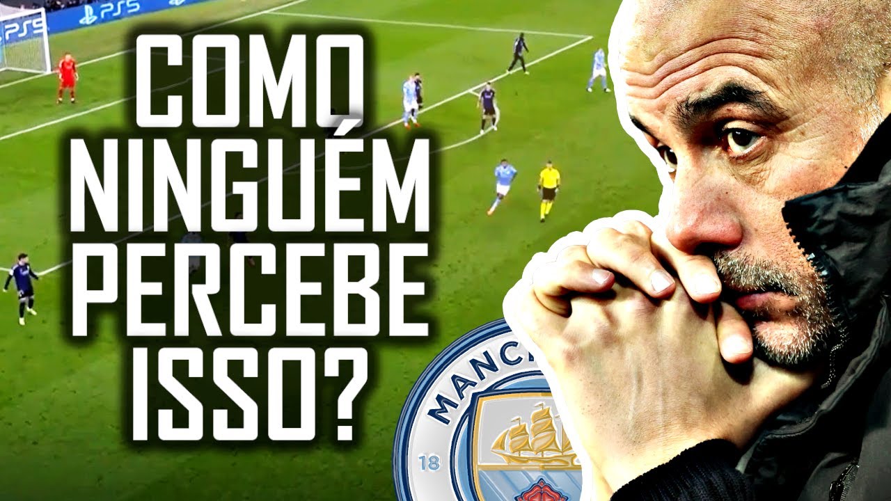 Os 2 detalhes imperceptíveis que impedem o Manchester City de Guardiola de ser ainda mais dominante