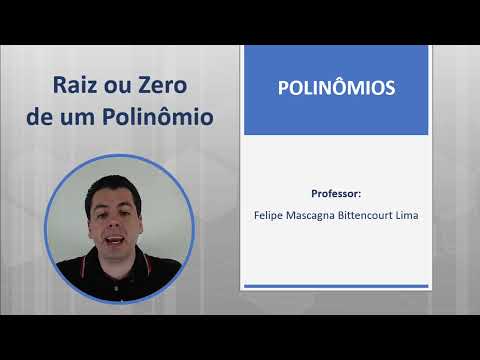 Raiz ou zero (Aula 3 - Polinômios)