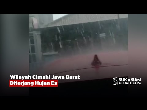 Wilayah Cimahi Jawa Barat Diterjang Hujan Es