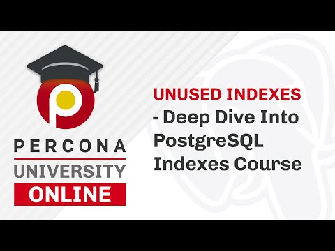 Lesson 1 Overview Deep Dive Into PostgreSQL Indexes Course Percona University Online