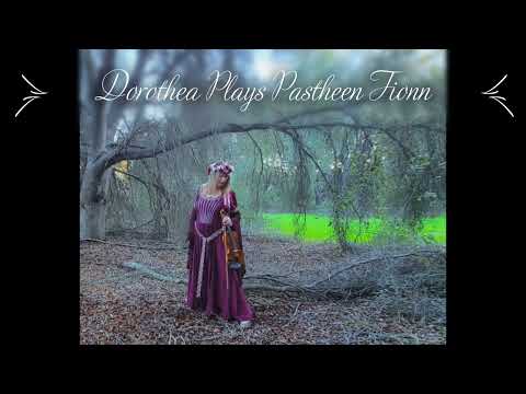 Pastheen Fionn - Dorothea Barth, Celtic Violin