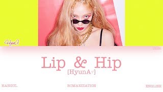 [HAN|ROM|ENG] HyunA (현아) - Lip ＆ Hip (Color Coded Lyrics)