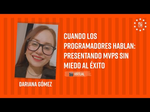 Cuando los Programadores Hablan: Presentando MVPs Sin Miedo al éxito