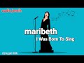 Maribeth I Was Born To Sing Dengan Lirik Teks Musik Maribeth Lagunostalgia