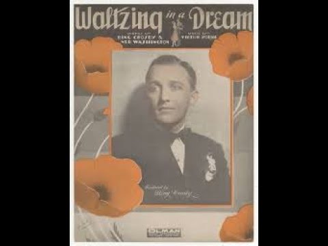 Anson Weeks - Bing Crosby - Waltzing In A Dream 1932