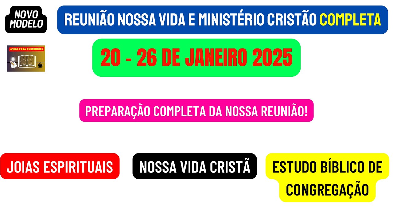 Reunião Vida e Ministério Cristão, Semana 20-26 de janeiro 2025.