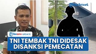 Oknum TNI Tembak Mati Sesama Prajurit TNI di Tempat Hiburan Malam Palembang, Kini Didesak Mundur