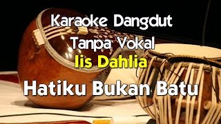 Download lagu Karaoke Iis Dahlia Hatiku Bukan Batu mp3 Download lagu Karaoke Iis Dahlia Hatiku Bukan Batu mp3
