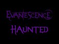 Evanescence-Haunted Lyrics (Demo 2) 