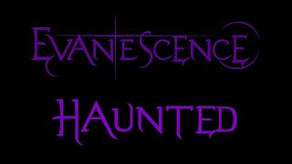 Evanescence - Haunted Lyrics (Demo 2)